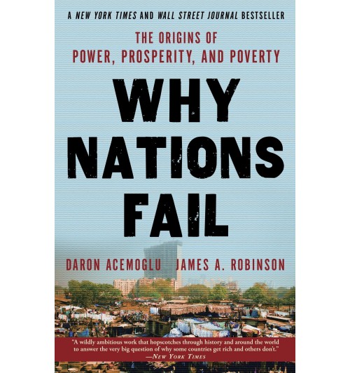 Робинсон Джеймс: Why Nations Fail / Почему одни страны богатые, а другие бедные / James Robinson