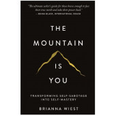 Brianna Wiest: The mountain is you / От самосаботажа к саморазвитию
