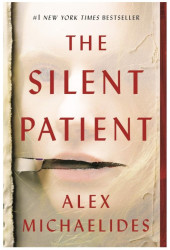 Alex Michaelides: The Silent Patient / Безмолвный пациент