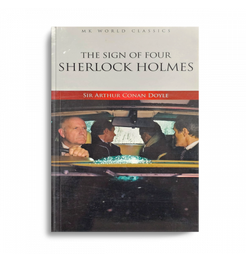 Sir Arthur Conan Doyle: The Sign of Four Sherlock Holmes