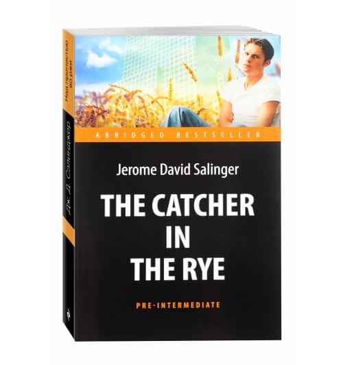 Jerome Salinger: The Catcher in the Rye. Pre-intermediate